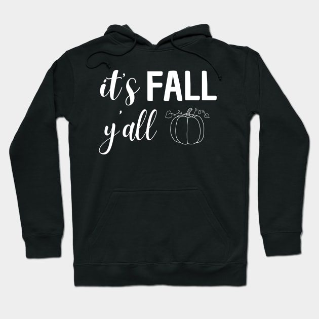 it's fall y'all Hoodie by mdr design